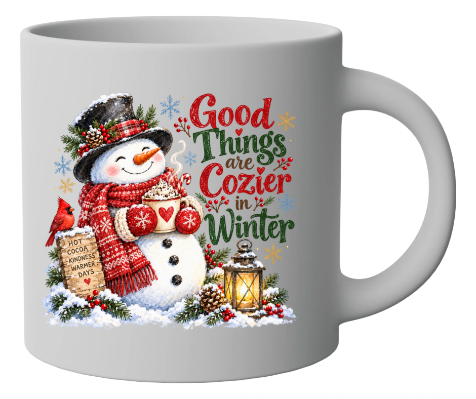 Good Things Are Cozier in Winter Snowman Design