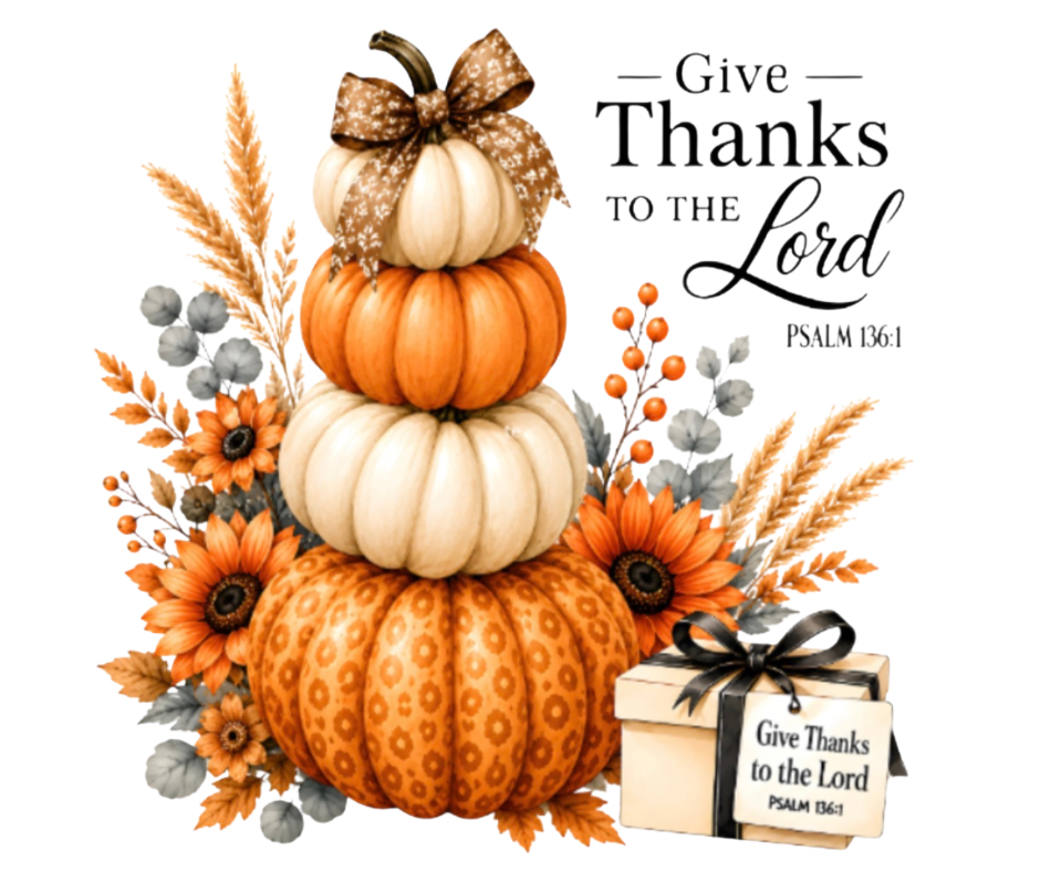 Give Thanks to the Lord – Psalm 136:1 Stacked Pumpkin PNG Digital Download