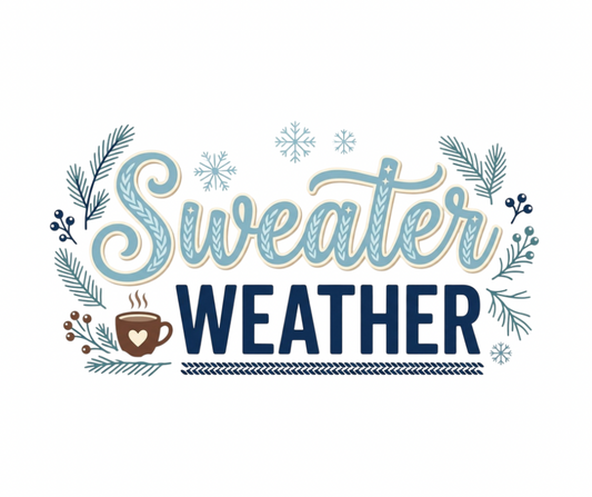 Sweater Weather PNG | Cozy Winter Quote Digital Design