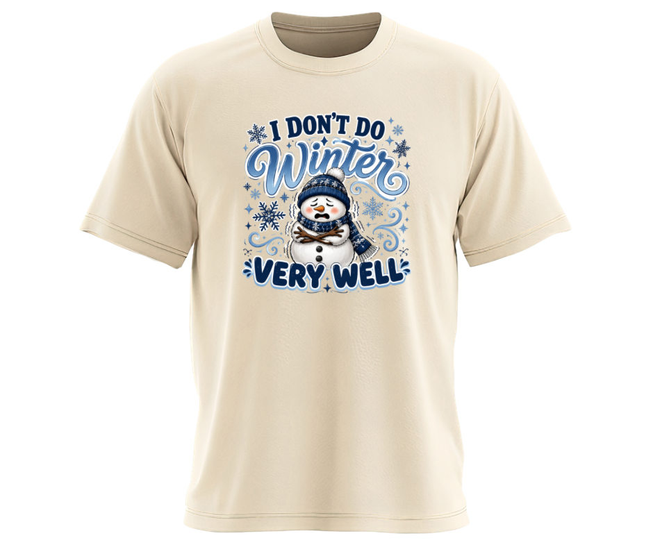 I Don't Do Winter Very Well PNG – Digital Download