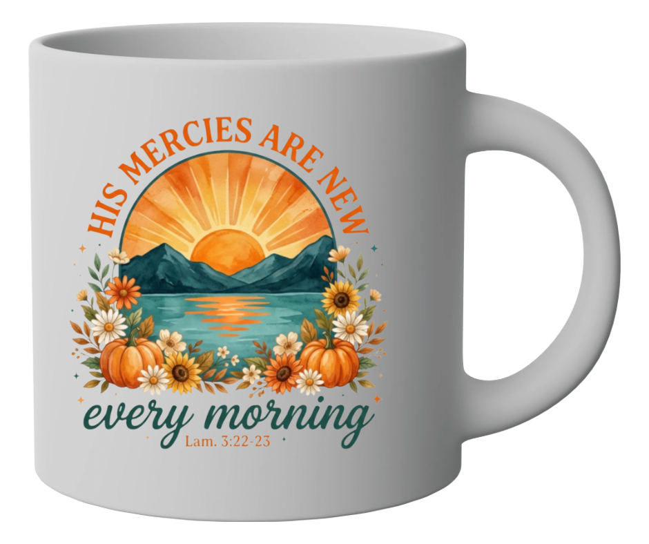 Mug mockup – His Mercies Are New Every Morning, Lam. 3:22-23 fall sunrise botanical design