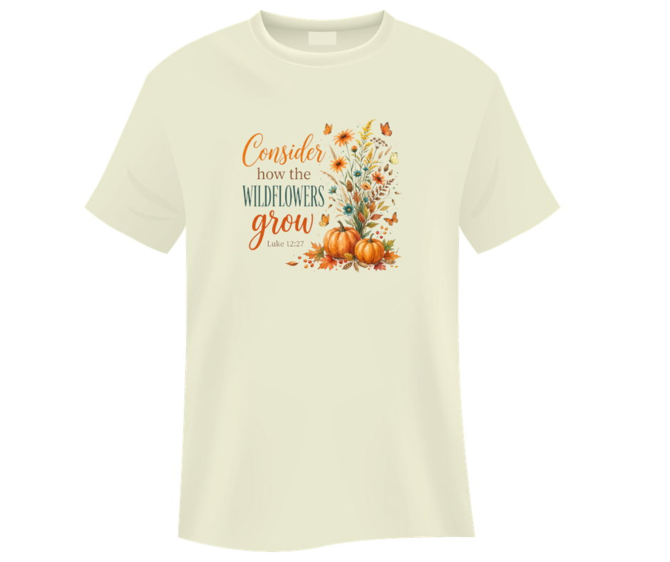 Tee mockup – Consider How the Wildflowers Grow, Luke 12:27 fall botanical design