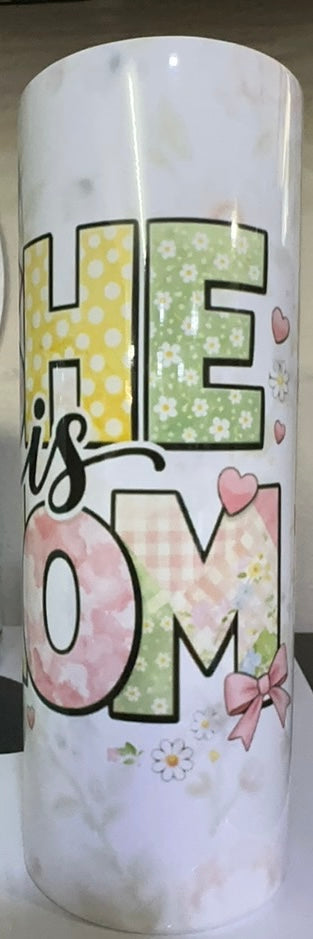 She is Mom 20oz Skinny Tumbler
