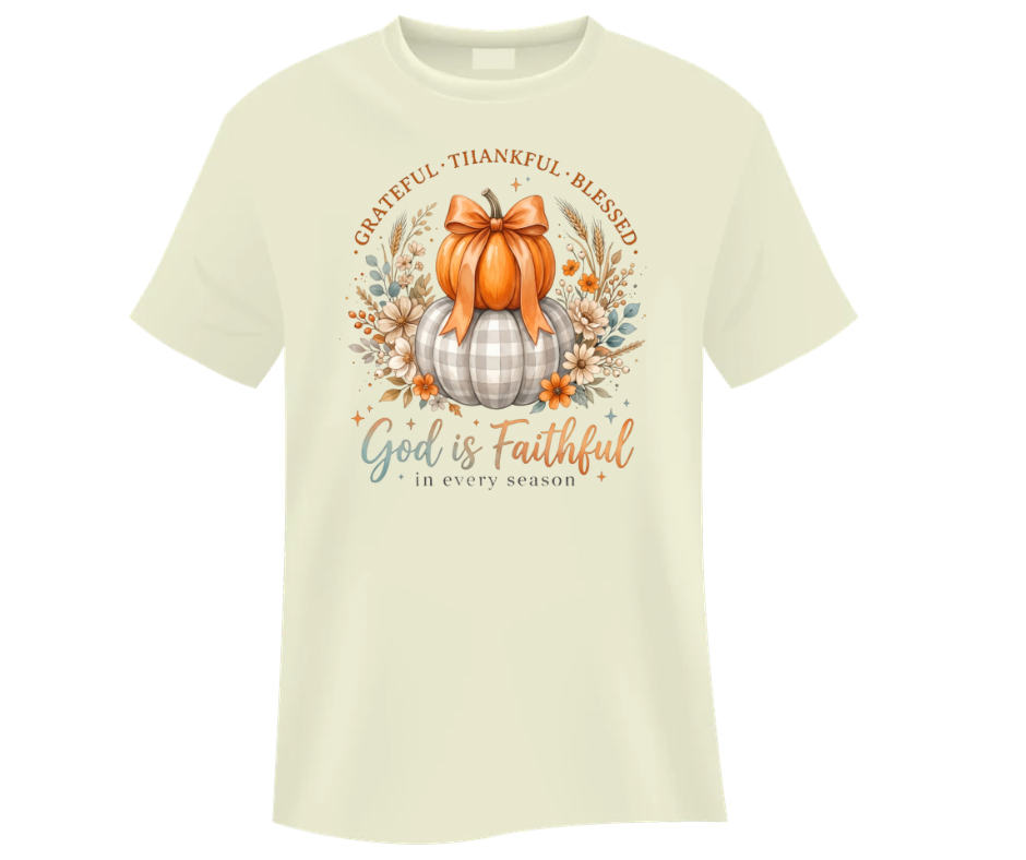 Grateful Thankful Blessed God Is Faithful In Every Season Fall Digital Download