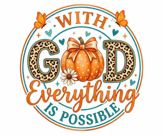 With God Everything is Possible - Fall Pumpkin PNG Digital Download